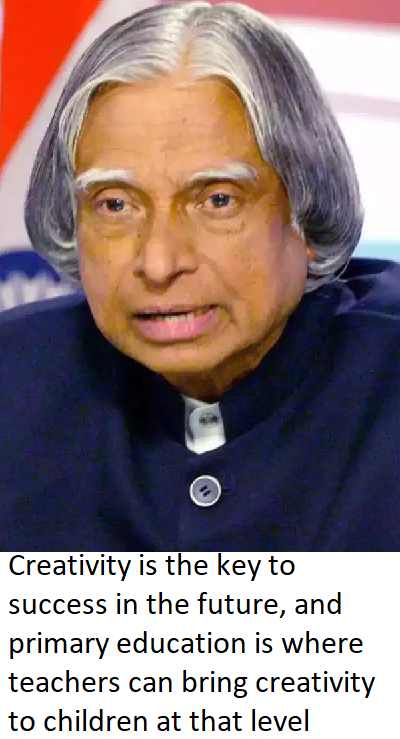 abdul kalam quotes on primary education school teachers creativity students