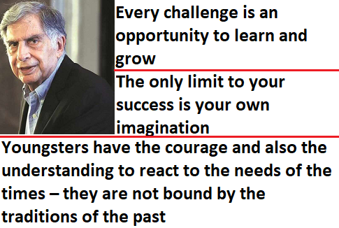 ratna tata quotes on challenges, opportunity, imagination, youngsters responsibility, courage